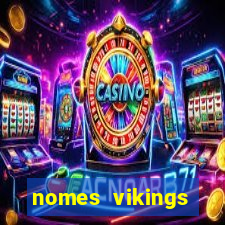 nomes vikings masculinos e significados